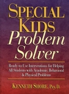 Special Kids Problem Solver: Ready-to-Use Interventions for Helping All Students with Academic, Behavioral, and Physical Problems 